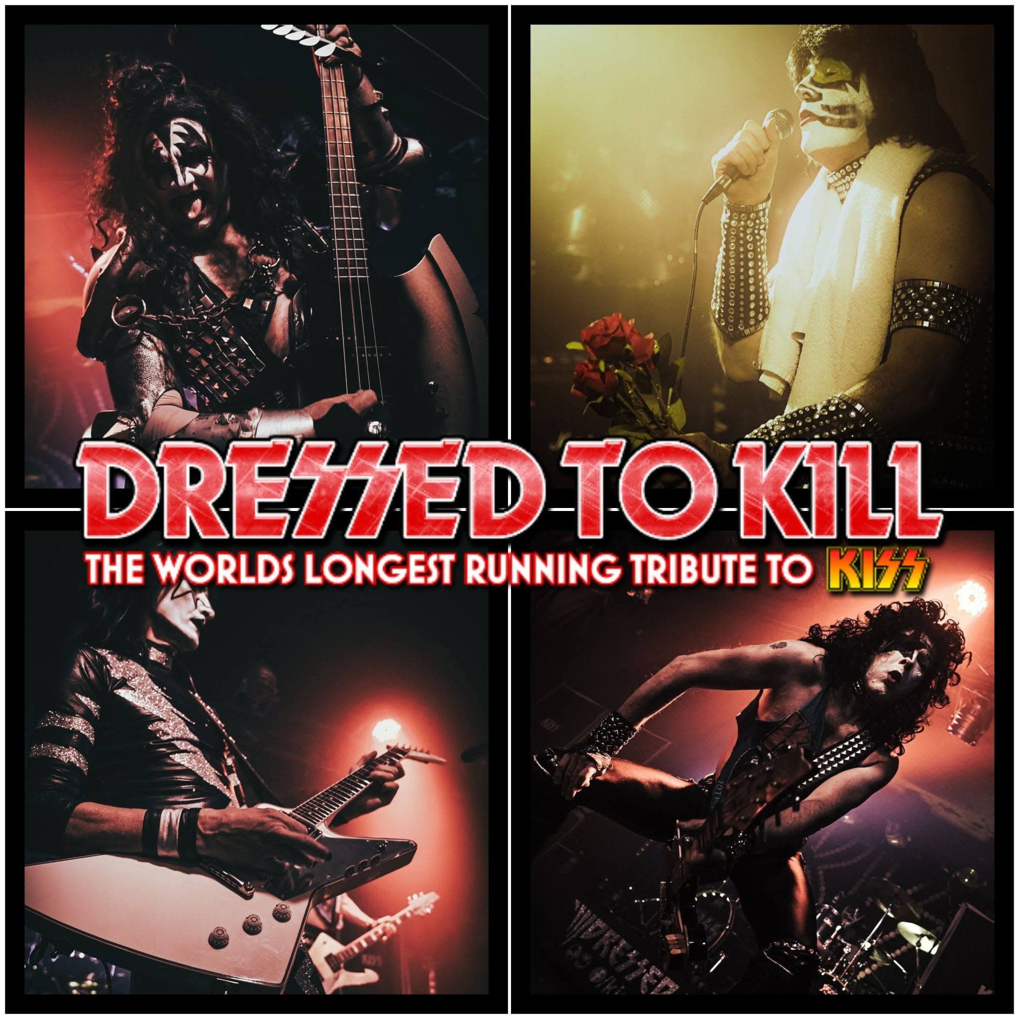 Dressed to Kill/ TributE TO KISS