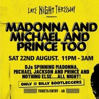 Late Night Threeway presents Madonna & Michael & Prince too