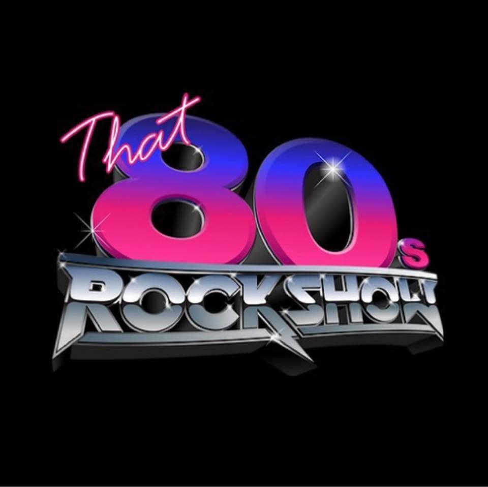 That 80'S Rock Shows