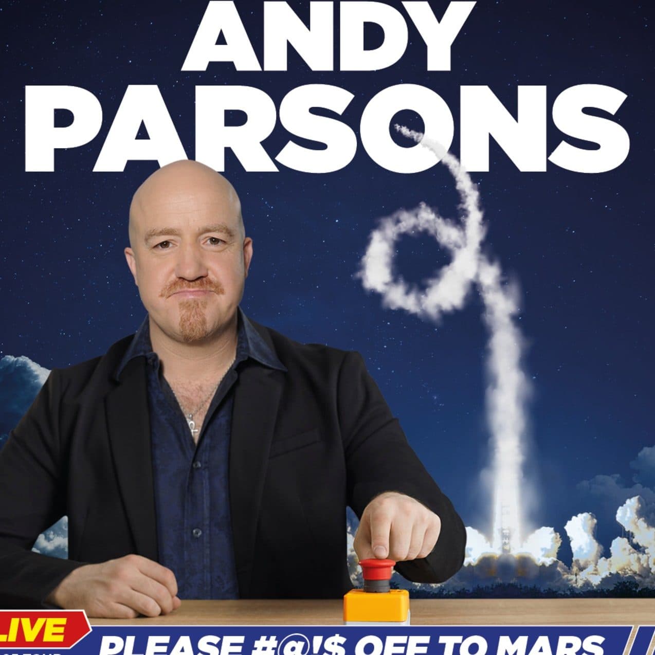 Andy Parsons: Please #@!$ off to Mars