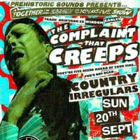 Prehistoric Sounds Presents: The Complaint That Creeps + More