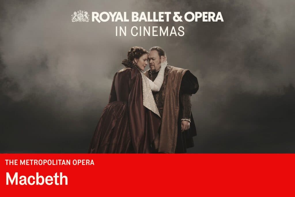 Rbo x Met Opera: Macbeth (Cert Tbc)