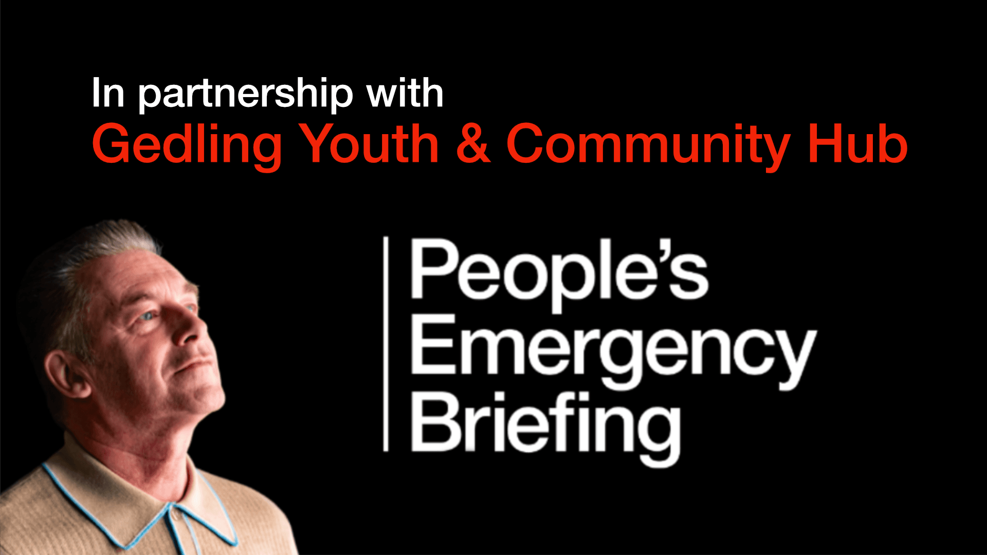 People's Emergency Briefing - Gedling Youth and Community Hub