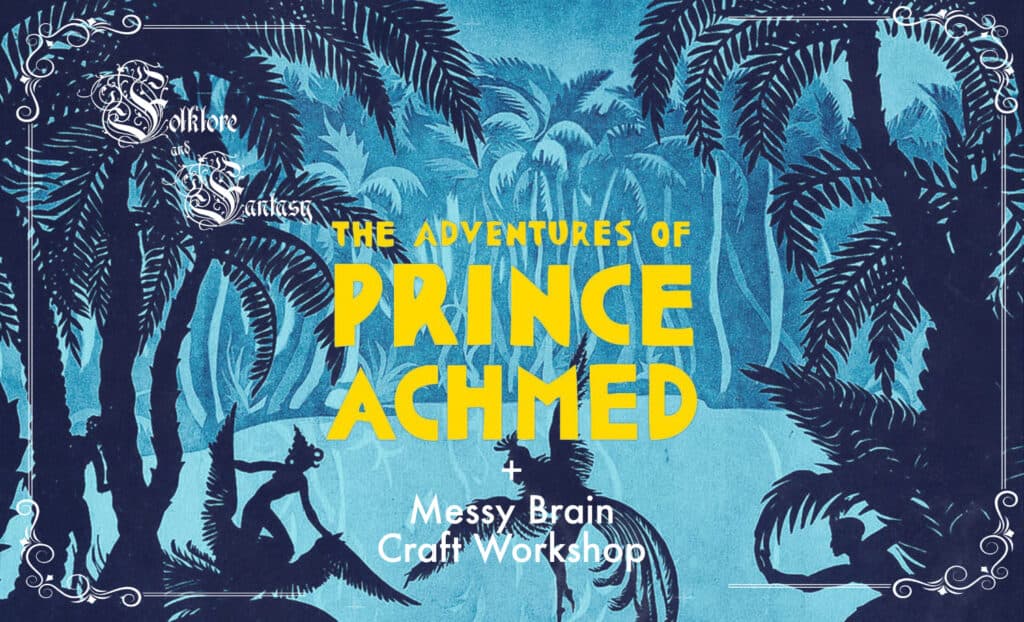 The Adventures of Prince Achmed (pg) + Craft Workshop