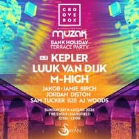 Kepler, Luuk Van Dijk & More | Muzak & Groovebox Mansfield