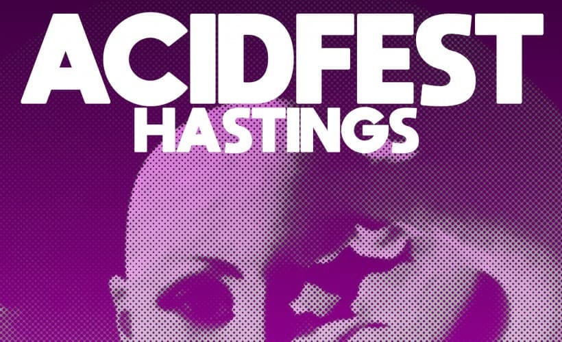 Acidfest Hastings