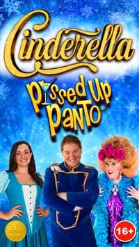 Cinderella - P*ssed Up Panto (16+)