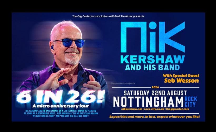 Nik Kershaw - Six in 26: A Micro Anniversary Tour