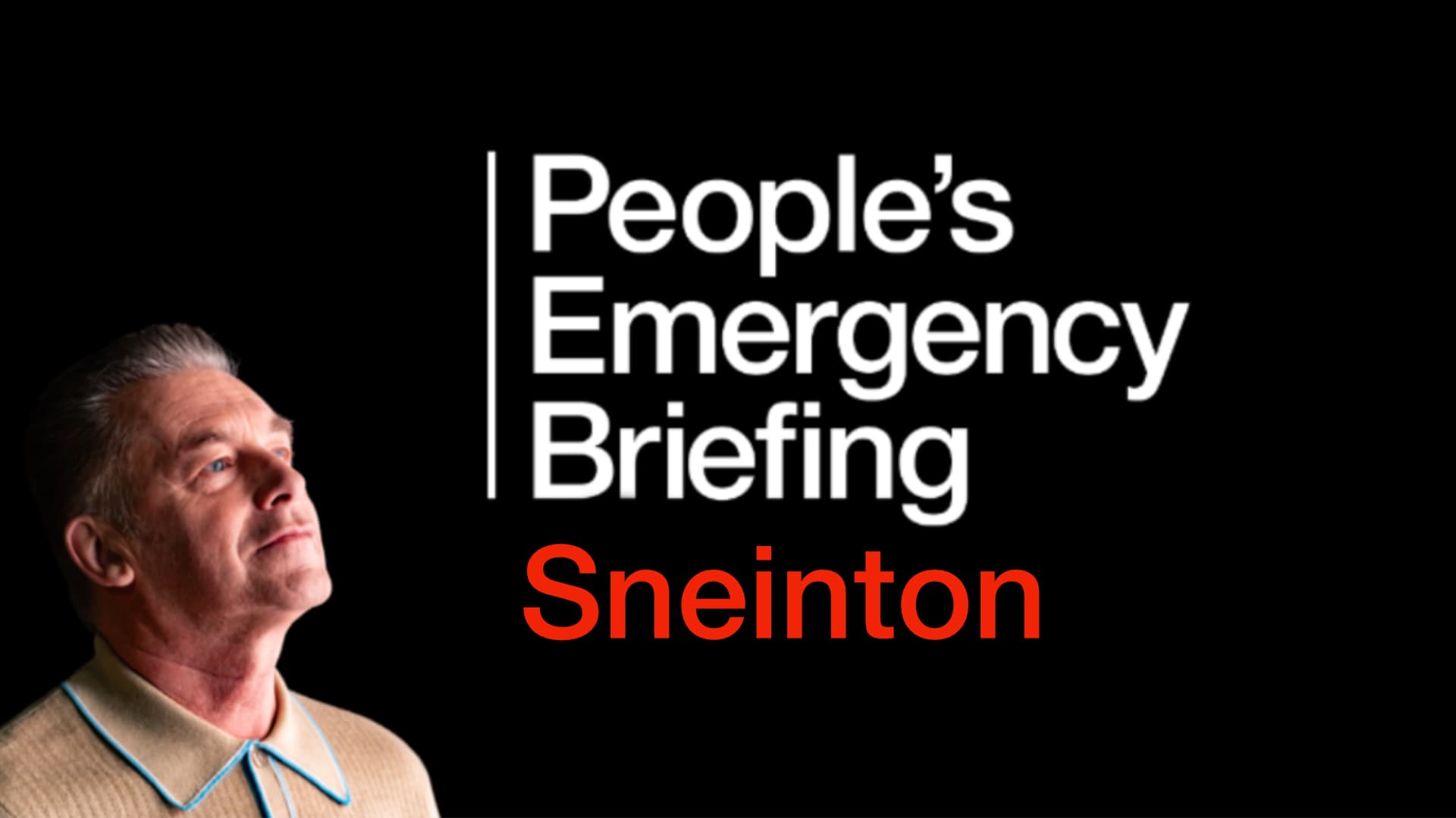 People's Emergency Briefing - Sneinton