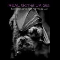 REAL Goths UK presents: Mist Rolling Inn, Nottingham