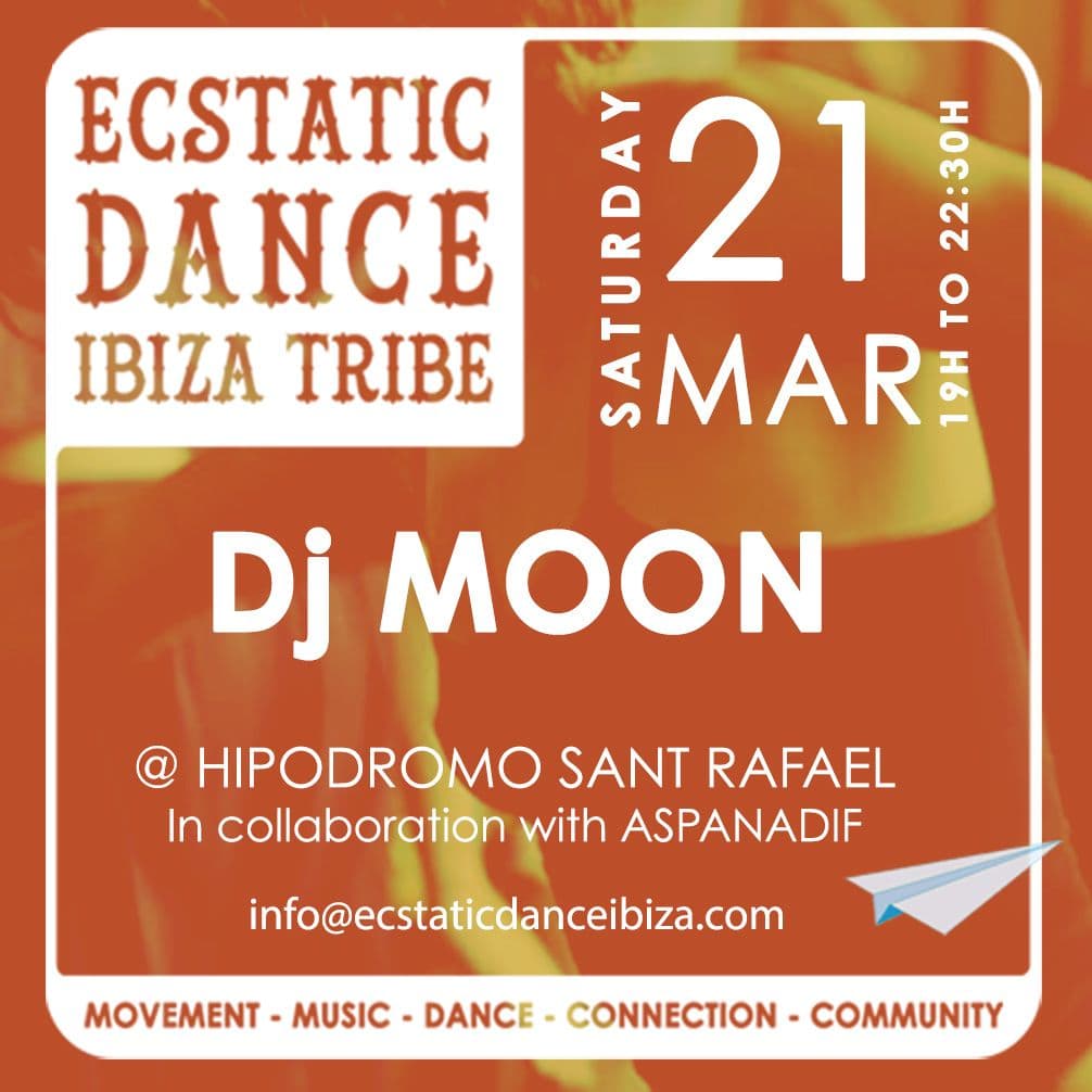 ECSTATIC DANCE IBIZA SPRING EQUINOX WITH DJ MOON