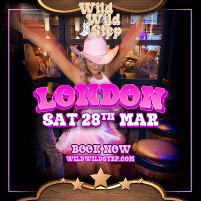 Wild Wild Step - London Country Party