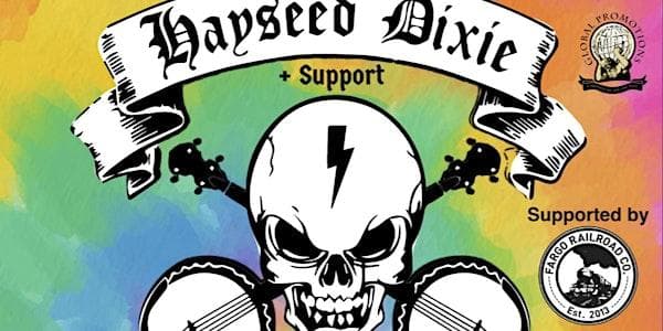 HAYSEED DIXIE + Fargo Railroad Co.