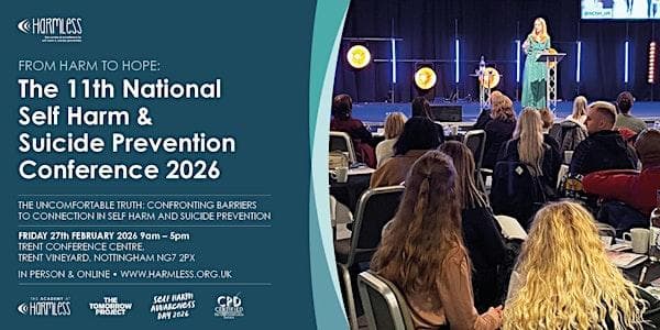 From Harm to Hope: Self Harm and Suicide Prevention Conference 2026