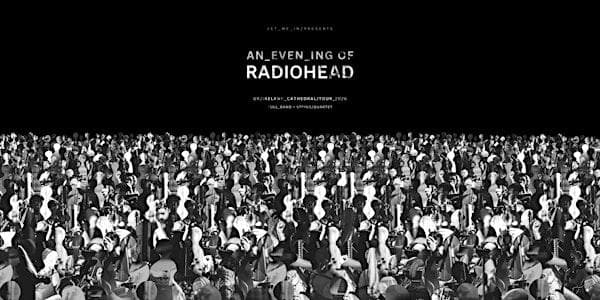 An Evening of Radiohead at Leeds Minster