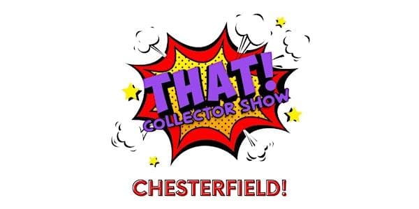 THAT! Collector Show Chesterfield