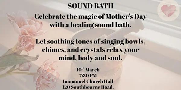 Mother's Day Sound Bath & Guided Meditation to relax and recharge