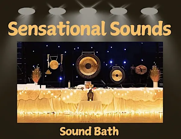 Sensational Sounds - Sound Bath