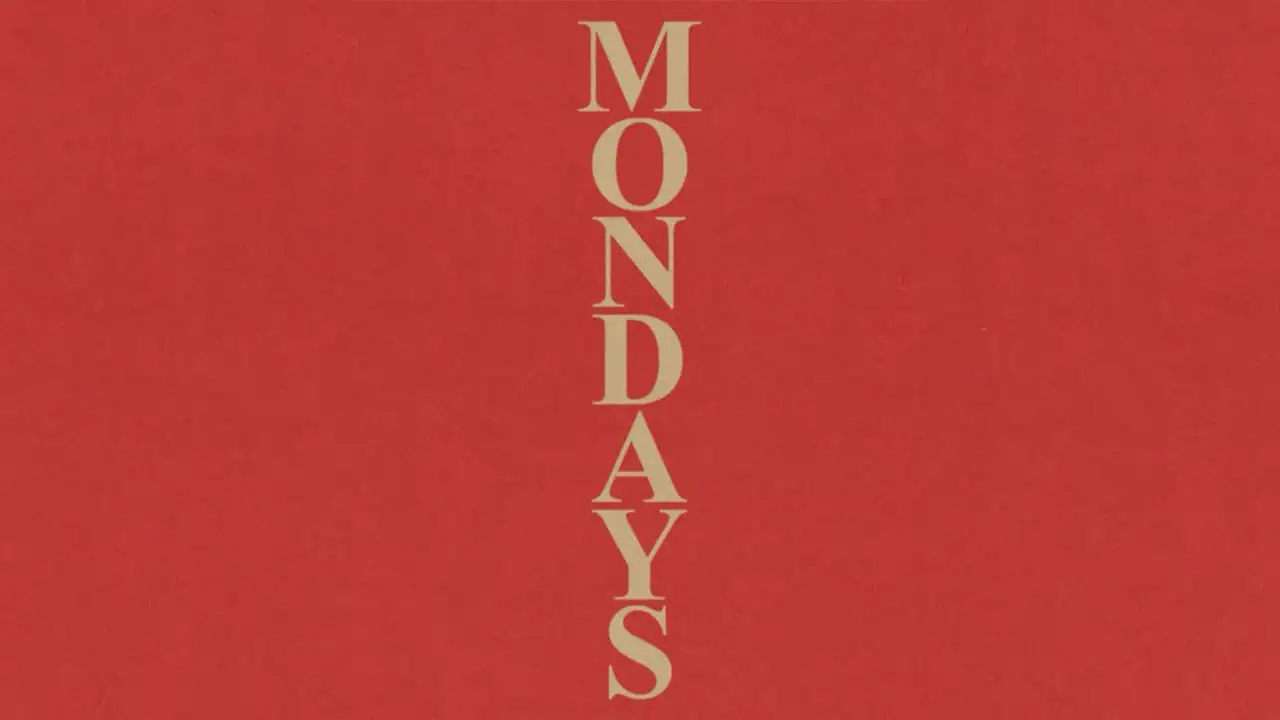 Mondays