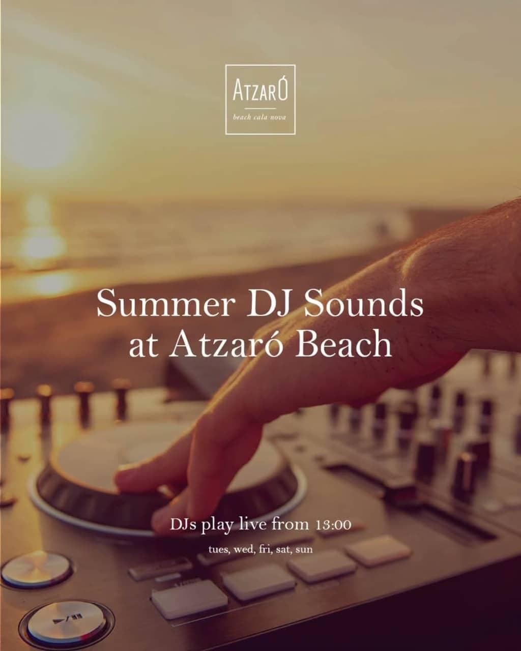 Summer DJ Sounds at Atzaró Beach
